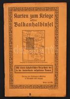 cca 1915-1917 Karten zum Kriege auf der Balkanhalbinsel(Térkép a balkáni háborúhoz betűrednes mutatóval), Mit einem alphabetischen Verzeichnis der in der Sonderkarte enthaltenen Namen, Verlag von Velhagen&Klasing, 2 db térkép(2 maps)