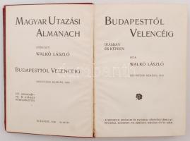 Walkó László: Budapesttől Velencéig írásban és képben. Előszó Dessewffy Arisztid.
Bp. 1907. Athenae...