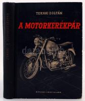 Ternai Zoltán: A motorkerékpár. Bp., 1958, Műszaki Könyvkiadó. Kicsit kopott félvászon kötésben, egyébként jó állapotban.