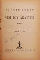 Hurst, Fannie: Nem így akartuk. Bp., 1944, Nova Irodalmi Intézet. Díszes félvászon kötésben, jó álla...