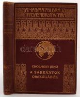 Magyar Földrajzi Társaság Könyvtára: Cholnoky Jenő: A sárkányok országából I. köt. 164 képpel és 1 térképpel. Bp., [1935], Franklin Társulat. Aranyozott vászonkötésben, kissé laza gerinccel.