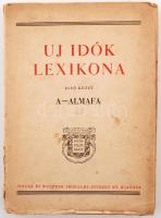Új idők lexikona. 1. köt.: A-Almafa. Bp., 1936, Singer és Wolfner. Kicsit szakadt papírkötésben, egyébként jó állapotban.
