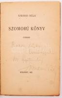 Simándi Béla: Szomorú könyv. Bp., 1922. A szerző üdvözlő soraival és dedikációjával! Papírkötésben, ...