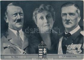 Der Führer, Frau von Horthy, Admiral von Horthy; Verlag Wilhelm Stiewe / Hitler, Horthy, Purgly 'Reichsverweser von Horthy' So. Stpl (EK)