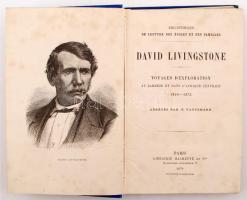 Livingstone, David: Voyages D'Exploration au Zambéze par L'Afrique Centrale 1840-1873. Par...