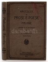 Raccolta di Prose e Poesie Italiane. Annotate ad udo dei tedeschi da E. Maddalena. Seconda Edizione. Wien und Leipzig, 1903, Wilhelm Braumüller. Kiadói egészvászon kötés, kis folttal, egyébként jó állapotban / full linen binding, with small fault