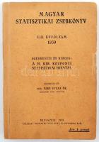 1939 Magyar Statisztikai Zsebkönyv. VIII. évf. Szerk.: Mike Gyula. Bp., 1939, M. Kir. Központi Statisztikai Hivatal. Papírkötésben, az előzéklap kijár, egyébként jó állapotban.