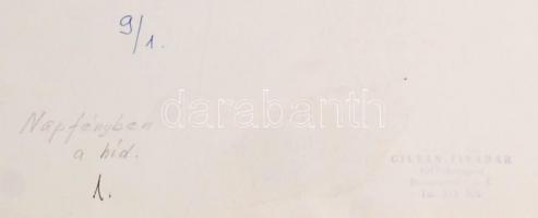 cca 1970 Giltán Tivadar: Napfényben a híd, feliratozott vintage fotóművészeti alkotás, 40x23 cm