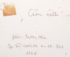 cca 1980 Inkey Alice: Cím nélkül, kiállítási kép a harcias kandúrról, hátoldalon feliratozva, 40x30 ...