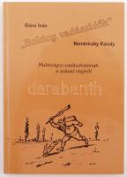 Bánó Iván, Reminiczky Károly: "Boldog vadászidők". Mulatágos vadászhistóriák a század elejéről. Budapest, 1995, Cégér. Illusztrált kiadói papír kötésben, szép állapotban.