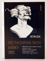 G.A. Bürger: Münchausen Báró. Budapest, é.n., Helikon Kiadó. Gustave Dore fametszeteivel. Kiadói karton kötésben, fedőborítóval. Szép állapotban.