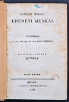 Kazinczy Ferencz eredeti munkái. A MTT. megbizásából összeszedék Bajza és Schedel I.-IV. köt. 
Budán...