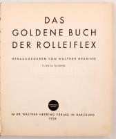 Das goldene Buch der Rolleiflex. Herausgegeben von Walther Heering. Harzburg, 1936, Dr. Walther Heer...