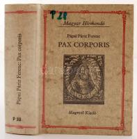 Pápai Páriz Ferenc: Pax Corporis. Bp., 1984, Magvető Könyvkiadó. Kiadói kartonált kötés, műanyag védőborítóval, jó állapotban.