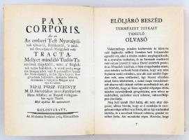 Pápai Páriz Ferenc: Pax Corporis. Bp., 1984, Magvető Könyvkiadó. Kiadói kartonált kötés, műanyag véd...