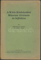 Hirschmann Konrád: A M. kir. Közlekedési Múzeum története és fejlődése. Bp., 1935. Stádium 8p.