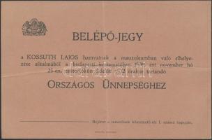 1909 Belépőjegy Kossuth Lajos hamvainak a mauzóleumban elhelyezése alkalmából tartandó országos ünnepséghez