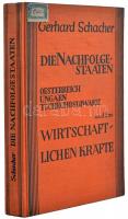 Schacher, Gerhard Dr.: Die Nachfolgestaaten und ihre wirtschaftlichen Kräfte Österreich, Ungarn, Tschechoslowakei. Stuttgart, 1932. Ferdinand Enke Verlag