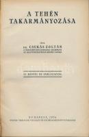 dr. Csukás Zoltűn: A tehén takarmányozása. 45 képpel és táblázattal. Bp., 1936. Pátria. 187 p.