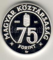 1999. "75 éves a Magyar Nemzeti Bank" 75Ft Ag T:PP Díszdobozban, tanúsítvánnyal, csak 4500db!