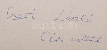 cca 1975 Cseri László: Cím nélkül, kartonra kasírozva, 47x59 cm