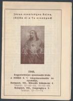 1948 Bp. VII., "Jézus szentésges Szíve, jöjjön el a Te Országod!, kegyelemteljes újesztendőt kíván a KORDA R.T. könyvkereskedés és nyomdája" vallásos, szétnyitható kártyanaptár