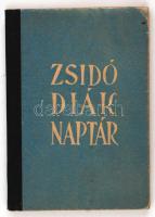 1942-1943 "Zsidó diáknaptár ifjúságunk hitének gyarapítására", kiadja a Kolozsvári Izraelita Hitközség, 139p