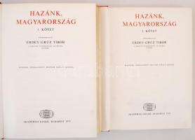 Erdey-Grúz Tibor (szerk.): hazánk Magyarország. I-II. Budapest, 1975, Akadémia Kiadó. Sok képpel ill...