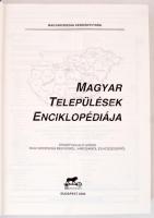 Magyar Települések Enciklopédiája. Összefoglaló leírás Magyarország megyéiről, városairól és községe...