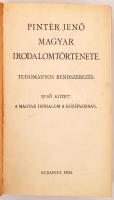 Pintér Jenő Magyar Irodalomtörténete. Tudományos rendszerezés I-III. Bp., 1930-1931, Stephaneum. Fél...