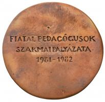 Kiss György (1943-) 1982. "Fiatal Pedagógusok Szakmai Pályázata 1981-1982" Br plakett ered...