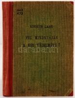 Kossuth Lajos: Fel mindnyájan a hon védelmére! Válogatott cikkek, beszédek és egyéb iratok 1848-1849. Bp., 19551, Művelt Nép Könyvkiadó. Kiadói félvászon kötés, jó állapotban.