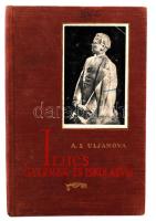 A.I. Uljanova: Iljics gyermek- és iskolaévei. 1957. Kiadói egészvászon kötés, kopottas állapotban