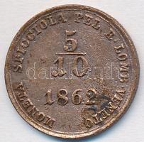 Olasz Államok / Lombardia-Velence 1862A 5/10S Cu T:2 Italian States / Lombardy-Venetia 1862A 5/10 Soldo Cu C:XF