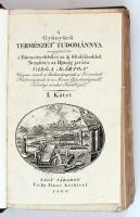 Varga Márton - A gyönyörű Természet Tudománya magyarázta a Tüneményekből, és az új feltalálásokból Nemzete, s az Ifjúság javára... Ugyan ennek a Tudománynak, a Természet Historiájának, és a Mezei Gazdaságnak Királyi rendes Tanítója. I-II. kötet. Nagy-Váradon, 1808, Tichy János. Az első kötet címlapja fénymásolatban pótolva. Modern egészbőr kötésben, Kihajtható illusztrációk nélkül