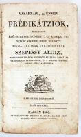 Szepessy Aloiz: Vasárnapi, és ünnepi prédikátziók, mellyeket élő-nyelvel mondott, és a' lelki tanítók' segedelmére kiadott  elöljáróinak engedelméből - - Harmadik esztendő. I-IV szakasz. Kassán, 1830, Werfer Károly. Erősen kopott karton kötésben.