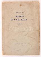 Balogh Ica: Kezdet és a vég közt... Versek. Bp., Halmy Györgyné. DEDIKÁLT! Kiadói papírkötés, kissé kopottas állapotban.