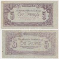 1944. 5P "A Vörös Hadsereg Parancsnoksága" (2xklf) az egyiken az "ő" betű felett ékezet nyitott T:III,III-