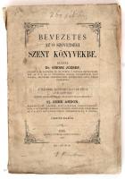 Bevezetés az Ó Szövetségi Szent Könyvekbe. Kiadta: dr. Grosz József. Eger, 1888, Érseki Lyceumi Könyvnyomda. Kissé viseltes kiadói papír kötésben. Felvágatlan példány.