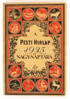 1935 A Pesti Hírlap 1935. évi nagy naptára, sok érdekes cikkel, írással, fotóval, 416p