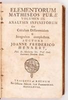 Hennert Joanne Frederico: Elementorum matheseos purae volumen III. Analysin infinitorum. Traiecti ad Rhenum, 1768, Abrah, van Paddenburg. Kopottas kemény kötésben.