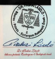 2001 A Szent Korona esztergomi látogatásának emlékére kiadott oklevél, rajta Paskai László érsek és ...