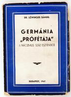 Dr. Lőwinger Sámuel: Germánia "prófétája", A nácizmus száz esztendeje. Bp., 1947, Lőwinger Sámuel. Kiadói papírkötés, gerincnél szakadt, lapok sarkai sok helyen hiányoznak, kopottas állapotban.