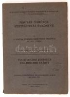 1937 Bp., Magyar városok statisztikai évkönyve 3. A magyar városok háztartási viszonyai az 1937. évben, vágatlan példány, 181p