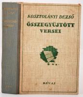 Kosztolányi Dezső: -- összegyűjtött versei. Budapest, 1943. Révai. Félvászon kötésben