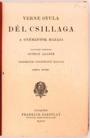 Verne Gyula: Dél csillaga. A gyémántok hazája. Francziából forditotta György Aladár. Bp., é.n. Frank...