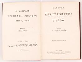 Magyar Földrajzi Társaság Könyvtára: Chun Károly: Mélytengerek világa. 73 képpel és 15 melléklettel,...