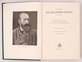 Alfred Edmund Brehm: Az állatok világa I-IV. Teljesen átdolgozta Dr. Walter Rammner. Bp., 1957-1959,...
