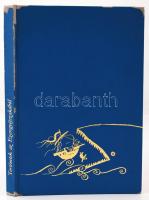 Történetek az Ezeregyéjszakából ford: Honti Rezső, Illusztrálta Würtz Ádám. Bp., 1971. Helikon. Bibliofil nyl kötésben, sorszámozott. (kopásokkal)