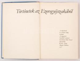Történetek az Ezeregyéjszakából ford: Honti Rezső, Illusztrálta Würtz Ádám. Bp., 1971. Helikon. Bibl...